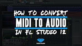 How To Bounce Midi To Audio In FL Studio 12  TheBeatMajors [upl. by Coheman867]