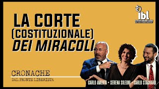 La Corte costituzionale dei miracoli  Cronache dal Fronte Liberista RELOADED [upl. by Atiek]