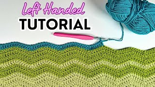 LEFT HANDED Ripple Blanket Tutorial for Beginners [upl. by Compton]