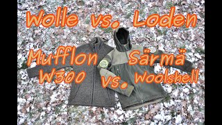 Vergleich Wolle vs Loden  Mufflon W300 vs Särmä TST Woolshell Jacket [upl. by Devinna]