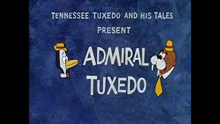 Admiral Tuxedo — Tennessee Tuxedo amp His Tales Ep49 [upl. by Sherfield]