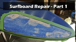 How to Repair a Surfboard Ding or Delamination  Part 1 of 2 [upl. by Joane621]