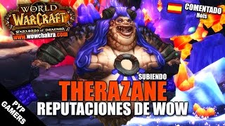 Therazane  Subiendo reputaciones de WoW  World of Warcraft [upl. by Kee]