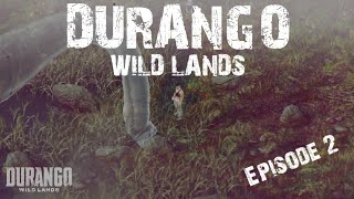 Durango Wildlands Episode 2 [upl. by Hadnama]