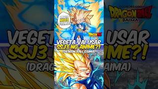 Vegeta vai usar SSJ3 em Dragon Ball Daima 👀🔥 [upl. by Helsa]