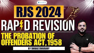 RJS 2024 Rapid Revision Probation of Offenders Act 1958  Shabaz Chaudhary [upl. by Catlee797]