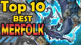 Top 10 Best Merfolks in MTG [upl. by Llednil]