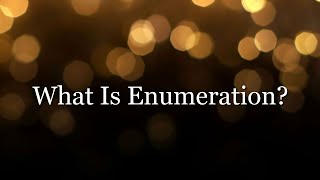 What Is Enumeration [upl. by Leilamag335]