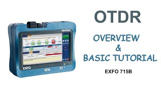 OTDR Overview amp Basic Tutorial  EXFO 715B  Tamil தமிழில்  Optical Time Domain Reflectometer [upl. by Eudocia798]