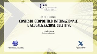 Contesto Geopolitico Internazionale e Globalizzazione Selettiva  Laura Gianfagna BEI [upl. by Nerti]