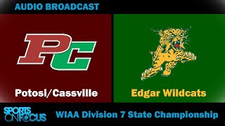 PotosiCassville vs Edgar  WIAA Division 7 State Championship Game [upl. by Aneehs]