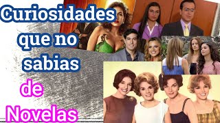 7 Curiosidades de Novelas k no sabian [upl. by Sandi707]