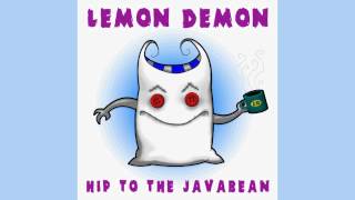 Lemon Demon  quotHip to the Javabeanquot 2004 [upl. by Jeramie176]