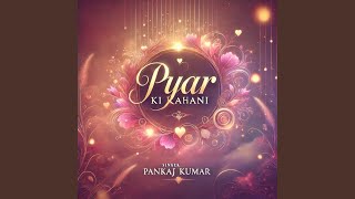 Pyar Ki Kahani [upl. by Herrod]