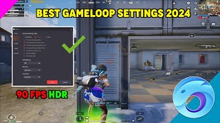 Best Gameloop Settings for PUBG MOBILE 2024  UHD 90 FPS  4K  NO LAG [upl. by Saturday]