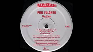 Phil Fuldner  The Final Original Extended [upl. by Repmek]