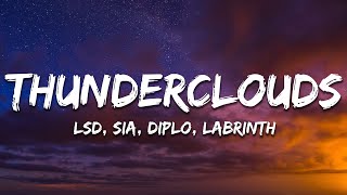 LSD  Thunderclouds Lyrics ft Sia Diplo Labrinth [upl. by Marquita]