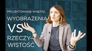 VLOG 15  Projektowanie wnętrz  wyobrażenia vs rzeczywistość [upl. by Annaohj]