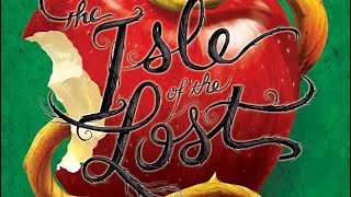 The Isle of the Lost Readaloud Ch 10 [upl. by Tabor508]