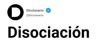 Disociación Significado En Español [upl. by Ynnod572]