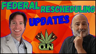 Get The Latest On Cannabis Rescheduling And Legalization News From The Federal Government [upl. by Haraj]