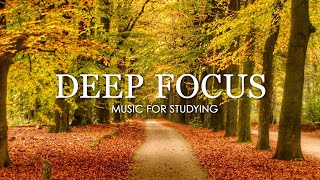 Deep Focus Music To Improve Concentration  12 Hours of Ambient Study Music to Concentrate 588 [upl. by Atiloj]