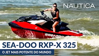 Teste SeaDoo RXPX 325 o jet mais potente do mundo  NÁUTICA [upl. by Walton]