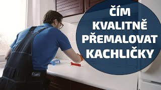 Čím kvalitně přemalovat kachličky [upl. by Yra]