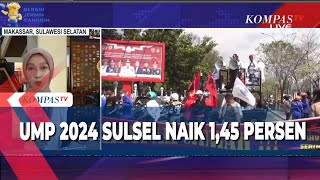 Pemprov Sulsel Umumkan UMP 2024 Naik 1 45 Persen [upl. by Sorazal375]