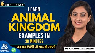 Learn Animal Kingdom Examples In 30 Mins  NEET 2024  Dr Anand Mani [upl. by Vernon]