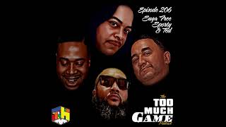 Too Much Game Podcast episode 206  Suga Free Sporty Gotti and Teddy Ballgame [upl. by Halivah215]