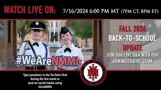 NMMI Fall 2024 BackToSchool Update LIVE QampA WITH OUR ADMINISTRATIVE TEAM [upl. by Kired]