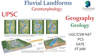 Fluvial Landforms  Geomorphology  Geography  Geology  UPSC  PCS  UGCNET  CSIR NET  GATE [upl. by Franzen]