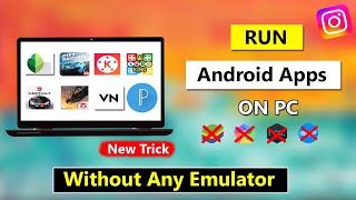 How To Directly Run Android Apps On Your PCWithout Any Emulator And OS [upl. by Ezarra]