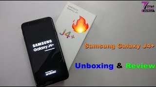 Samsung Galaxy J4 Unboxing amp Review  Samsung Galaxy J4 Plus Unboxing amp Hands On  J4 Review [upl. by Eada]