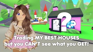 Trading my BEST houses but you CANT SEE what you get in Adopt me [upl. by Epuladaug]