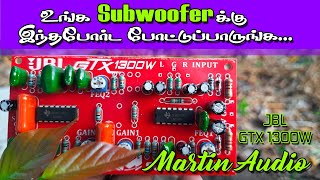 இதுல வேற லெவல் Bass  JBL GTX 1300W Sub Woofer Filter  Martin Audio Salem  Sub Woofer Filter [upl. by Ahsekram]