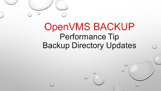 OpenVMS BACKUP Performance Tip  Backing Directory Updates [upl. by Rusell]