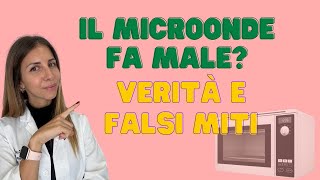 Il microonde fa male Verità e falsi miti [upl. by Oribel]