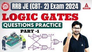 RRB JE 2024  RRB JE Electronics Engineering Classes  Logic Gates Questions Practice 1  Anant Sir [upl. by Ellimak]