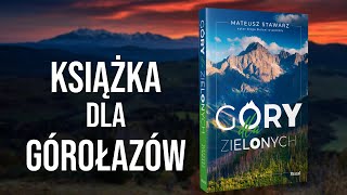 Moja książka quotGóry dla zielonychquot  informacja [upl. by Yajeet]