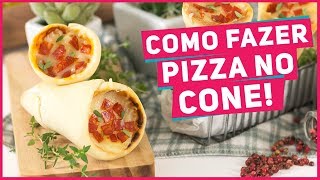 COMO FAZER PIZZA NO CONE Receita super fácil para fazer sua Pizza de Cone  Receitas de Minuto 394 [upl. by Aliac724]