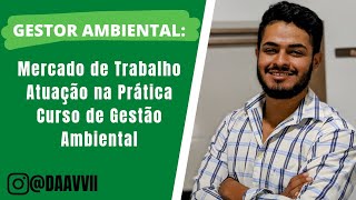 Gestor Ambiental e sua área de atuação  Curso de Gestão Ambiental  Respondendo a inscritos [upl. by Elyrad]