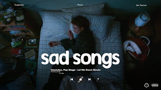 Let Me Down Slowly  Slowed And Reverb Songs Playlist  Sad Songs Playlist That Make You Cry [upl. by Keely]