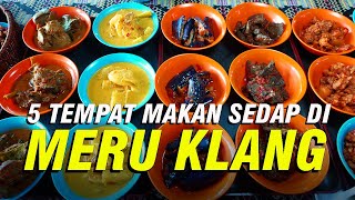 5 TEMPAT MAKAN SEDAP DI MERU KLANG [upl. by Reggy]