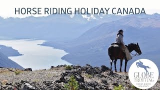 British Columbia  Horse Riding Holidays in Canada  Globetrotting [upl. by Goddart924]