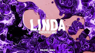 LINDA BULBINIS HYPERTECHNO REMIX [upl. by Abisia735]