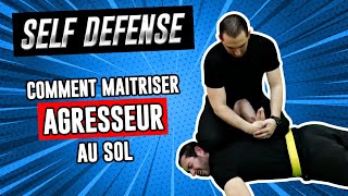 Comment maîtriser un agresseur au sol en Self défense [upl. by Sileray]