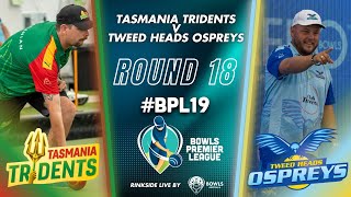 BPL19  Round 18  Tasmania Tridents v Tweed Heads Ospreys [upl. by Notlil890]