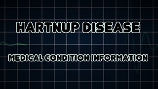 Hartnup disease Medical Condition [upl. by Ahsenid]